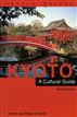 Kyoto a Cultural Guide