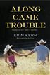 Along Came Trouble