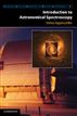 Introduction to Astronomical Spectroscopy