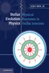 Stellar Evolution Physics