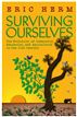 Surviving Ourselves