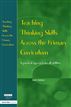 Teaching Thinking Skills Across the Primary Curriculum