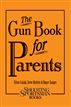 The Gun Book for Parents