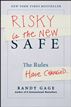 Risky is the New Safe