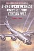 B-29 Superfortress Units of the Korean War