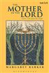 The Mother of the Lord, Volume 1