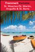 Frommer's Portable St. Maarten / St. Martin, Anguilla and St. Barts