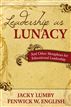Leadership as Lunacy