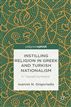 Instilling Religion in Greek and Turkish Nationalism