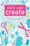 Stitch, Craft, Create: Patchwork & Quilting