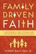 Family Driven Faith (Paperback Edition with Study Questions )