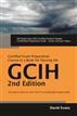 GIAC Certified Incident Handler Certification (GCIH) Exam Preparation Course in a Book for Passing the GCIH Exam - The How To Pass on Your First Try Certification Study Guide - Second Edition
