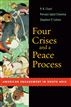 Four Crises and a Peace Process