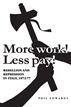 More work! Less pay!