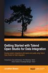 Getting Started with Talend Open Studio for Data Integration