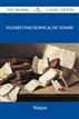 Voltaire's Philosophical Dictionary - The Original Classic Edition