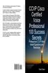 CCVP Cisco Certified Voice Professional 100 Success Secrets: Professional CCVP Most Asked Questions and Resources