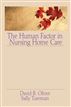 The Human Factor in Nursing Home Care