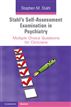 Stahl's Self-Assessment Examination in Psychiatry