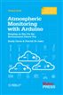 Atmospheric Monitoring with Arduino