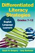 Differentiated Literacy Strategies for English Language Learners, Grades 7–12