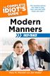 The Complete Idiot's Guide to Modern Manners Fast-Track