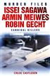 Issei Sagawa, Armin Meiwes, Robin Gecht