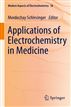 Applications of Electrochemistry in Medicine