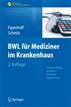 BWL für Mediziner im Krankenhaus