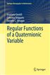 Regular Functions of a Quaternionic Variable
