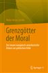 Grenzgötter der Moral