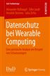Datenschutz bei Wearable Computing
