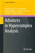 Advances in Hypercomplex Analysis