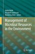 Management of Microbial Resources in the Environment