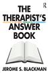The Therapist’s Answer Book