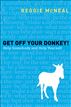 Get Off Your Donkey!