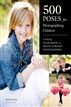 500 Poses for Photographing Children