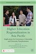 Higher Education Regionalization in Asia Pacific