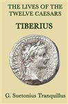 The Lives of The Twelve Caesars: Tiberius