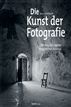 Die Kunst der Fotografie