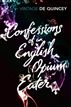 Confessions of an English Opium-Eater
