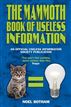 The Mammoth Book of Useless Information