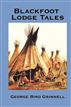 Blackfoot Lodge Tales