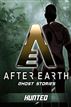 Hunted - After Earth: Ghost Stories (Short Story)