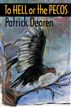 To Hell or the Pecos, a novel