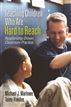 Teaching Children Who Are Hard to Reach