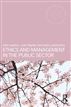 Ethics and Management in the Public Sector