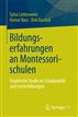 Bildungserfahrungen an Montessorischulen