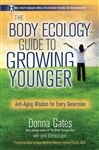 The Body Ecology Guide to Growing Younger