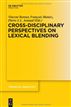 Cross-Disciplinary Perspectives on Lexical Blending